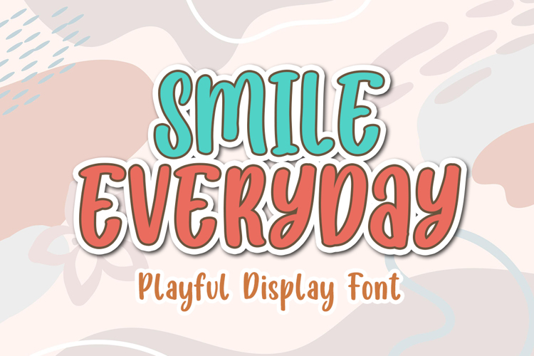 SMILE EVERYDAY Font