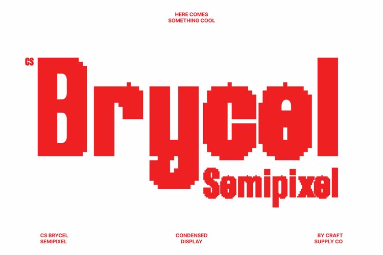 Preview of CS Brycel Semipixel Font