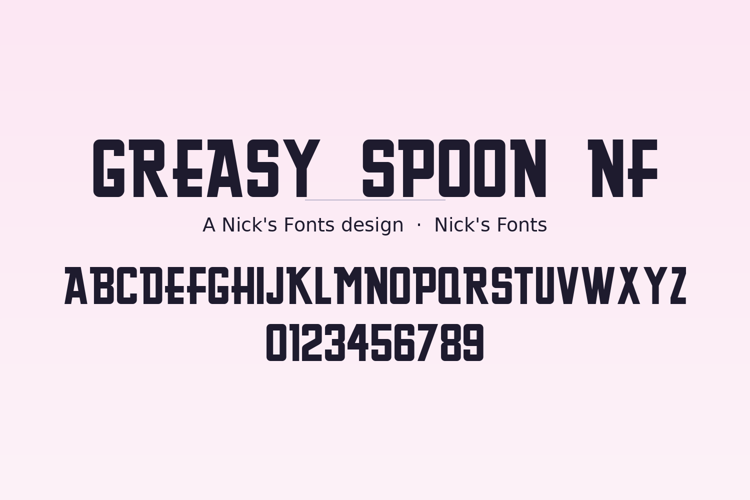 Preview of Greasy Spoon NF Font