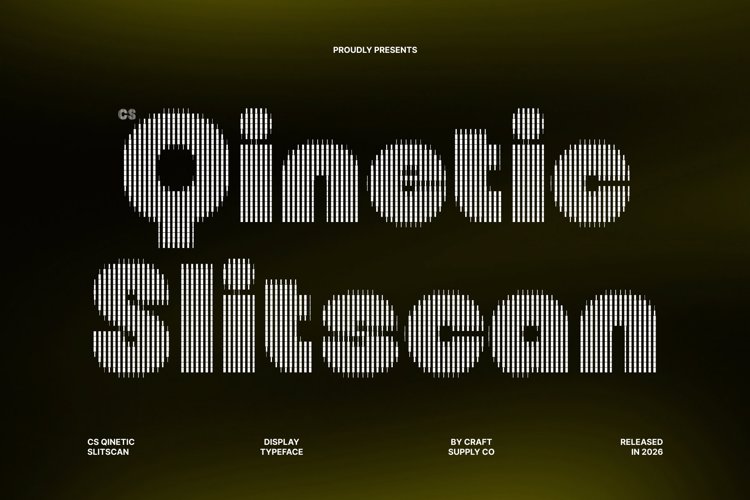 Preview of CS Qineticn Slitscan Font