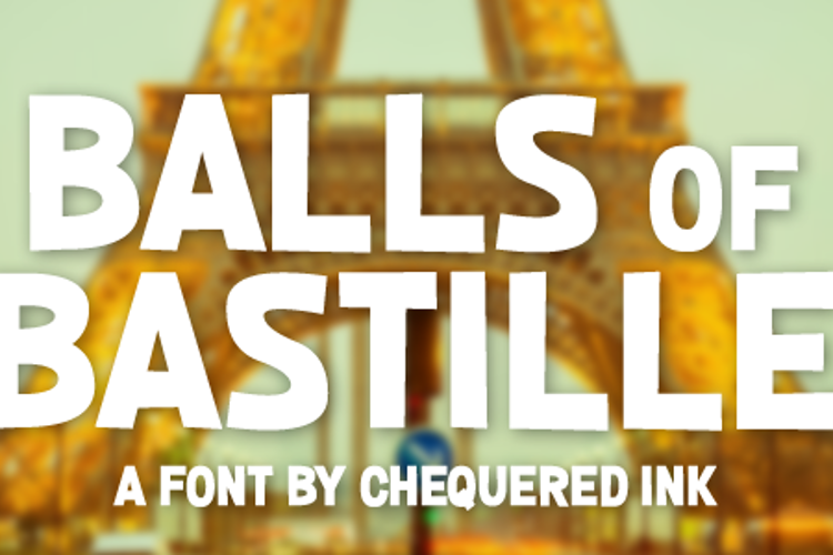 Balls of Bastille Font