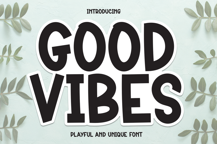 Preview of Good Vibes Font