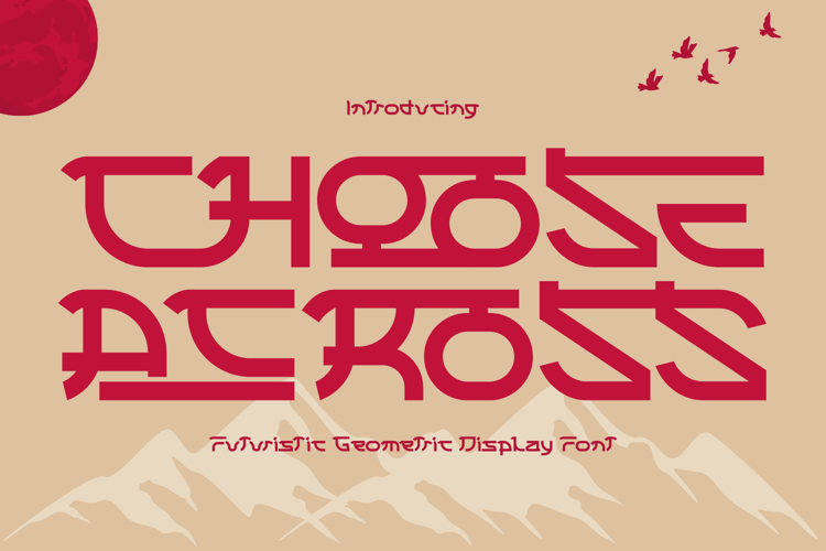 Preview of CHOOSE ACROSS Font