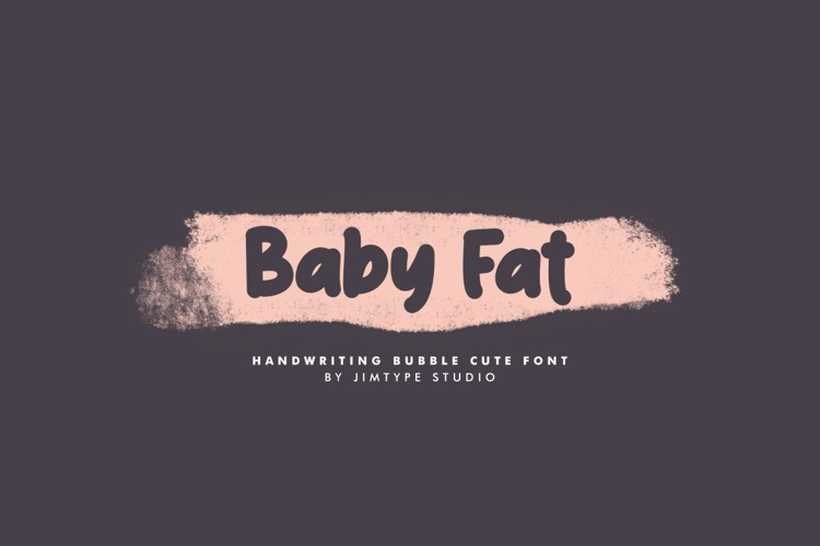 Baby Fat Font