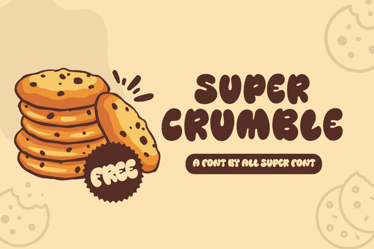 Preview of Super Crumble Font