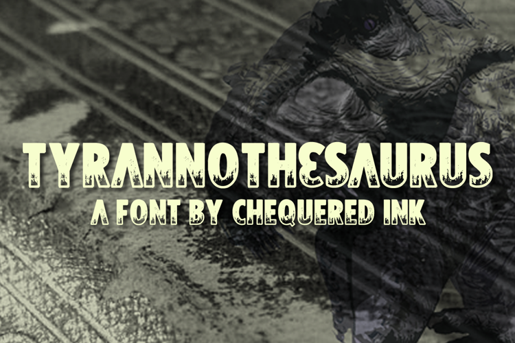 Tyrannothesaurus Font