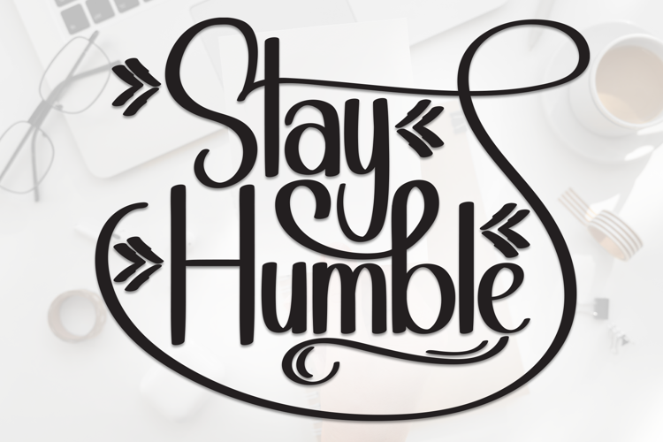 Preview of Stay Humble Font