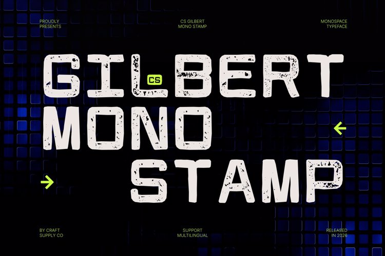 Preview of CS Gilbert Mono Stamp Font