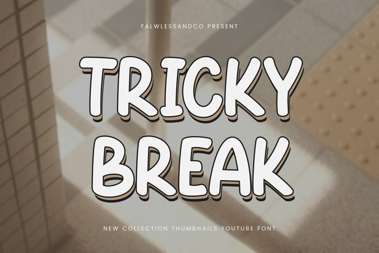 TRICKY BREAK Font