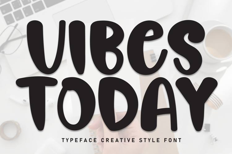 Preview of Vibes Today Font