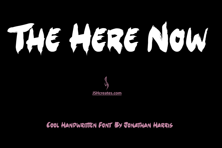 The Here Now Font