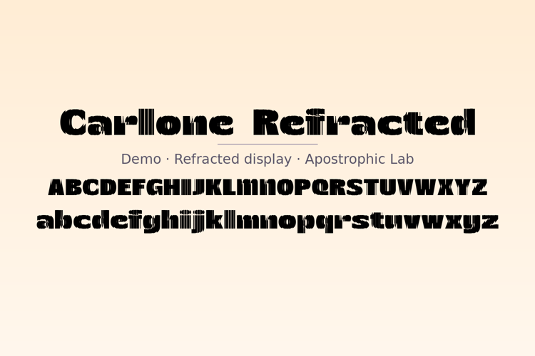 Preview of Carlone Refracted Font