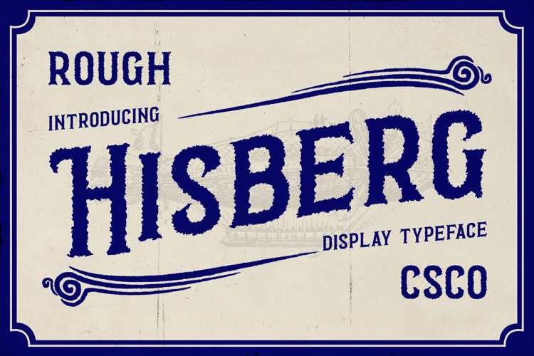 Hisberg Rough Font