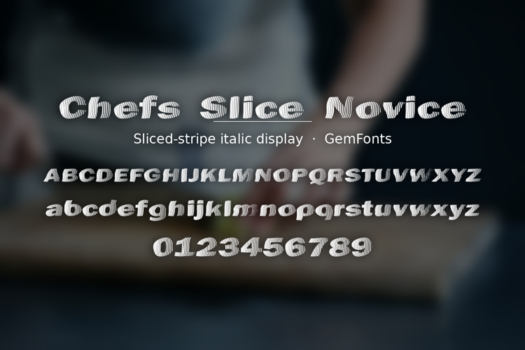 Preview of Chefs Slice Novice Font