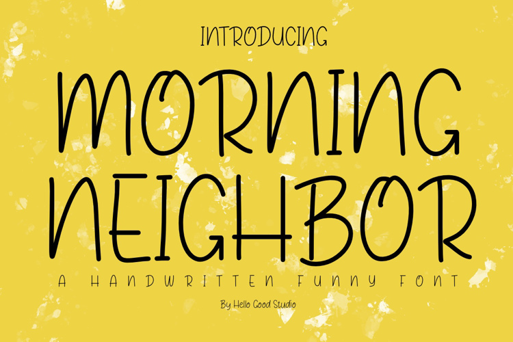 MORNING NEIGHBOR Font