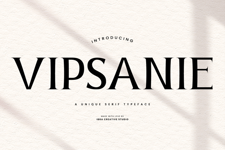 Vipsanie Font