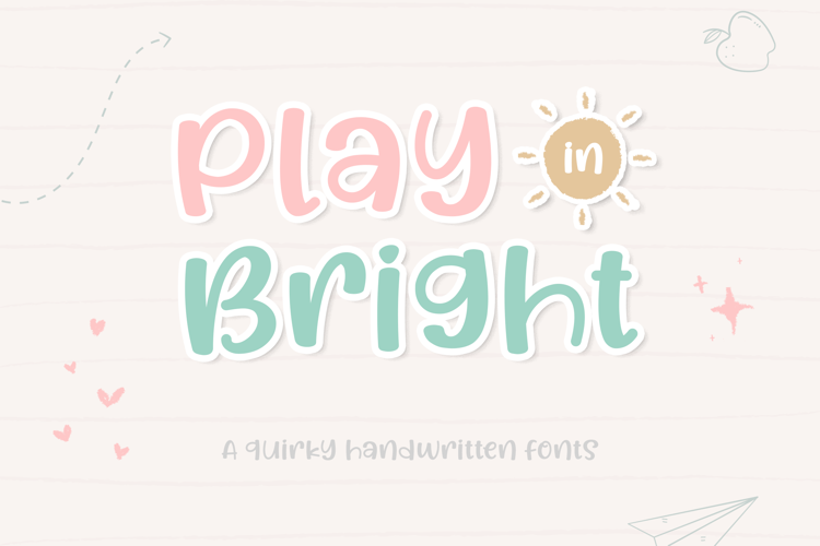 Play in Bright Font