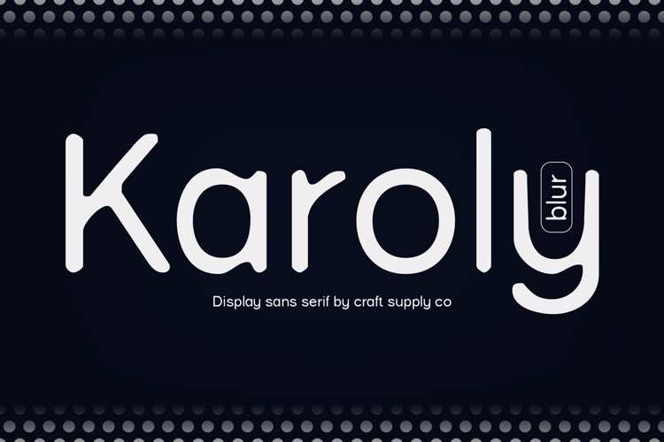 Karoly Blur Font