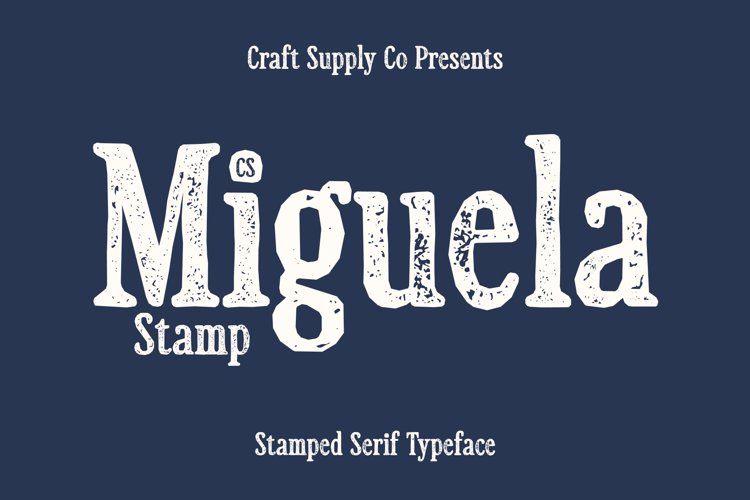 Preview of CS Miguela Stamp Font
