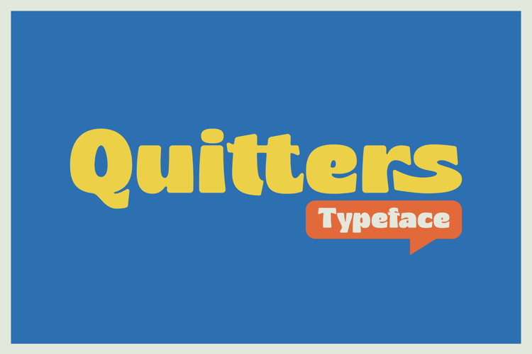Quitters Font