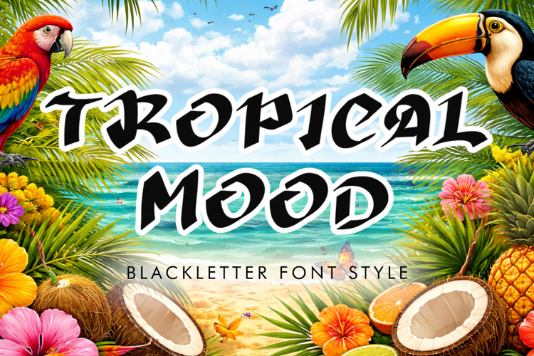 Preview of Tropical Mood Font