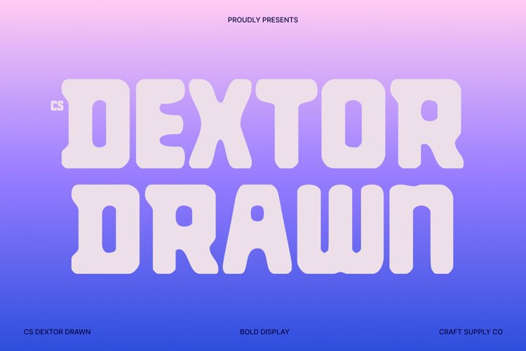 Preview of CS Dextor Drawn Font