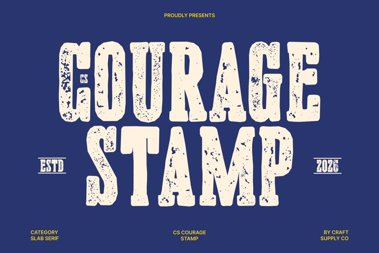 Preview of CS Courage Stamp Font