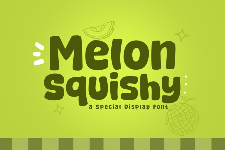 Preview of Melon Squishy Font