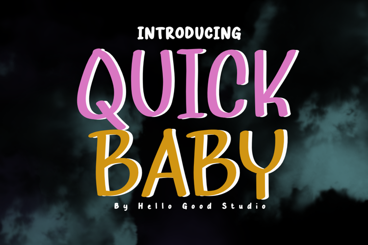 Preview of QUICK BABY Font