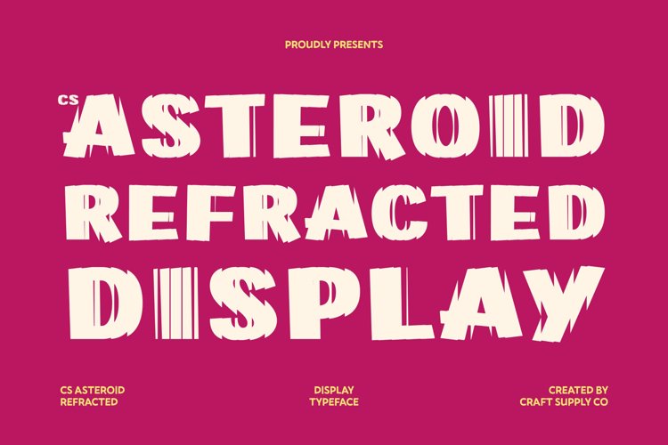 Preview of CS Asteroid Refracted Font