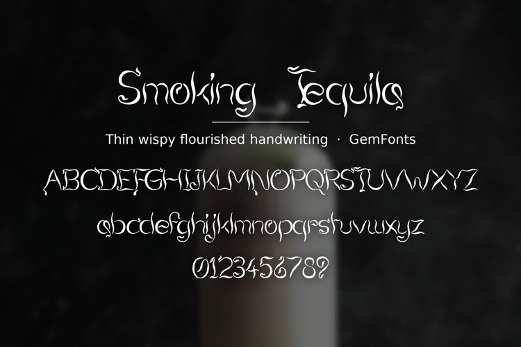 Preview of Smoking Tequila Font