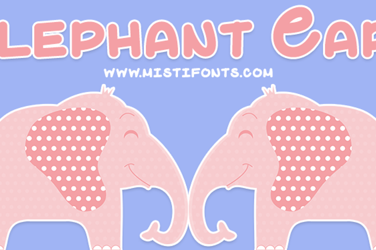 Elephant Ears Font