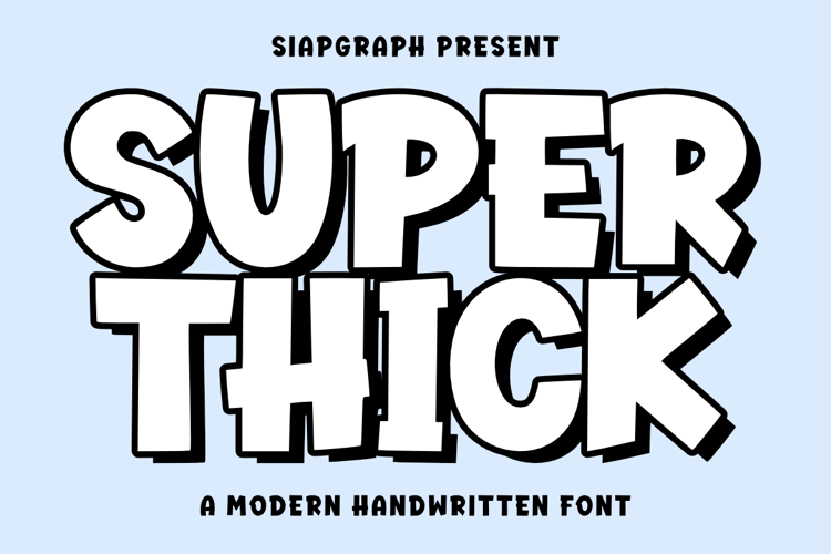 Preview of Super Thick Font
