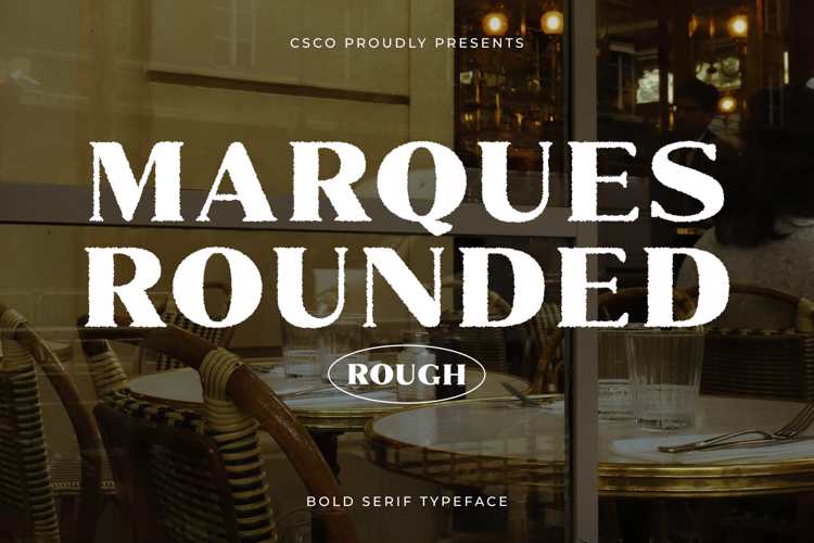 Marques Rounded Rough Font