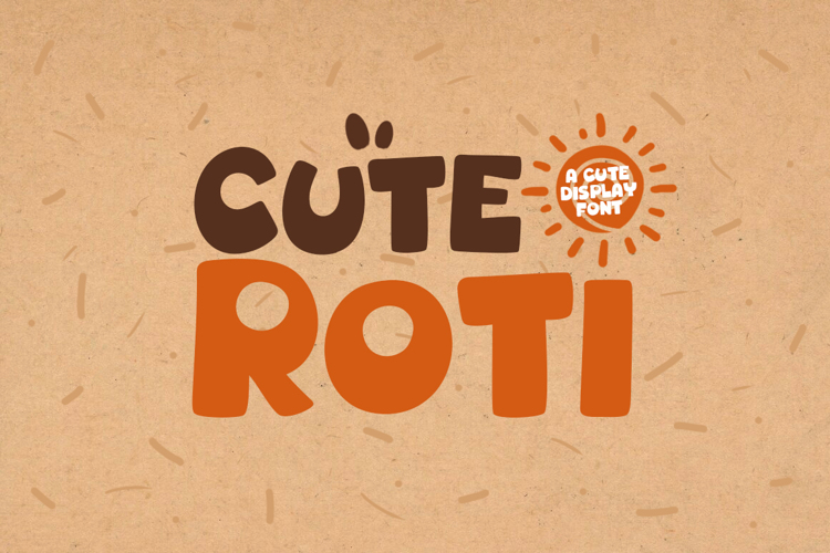 Preview of Cute Roti Font