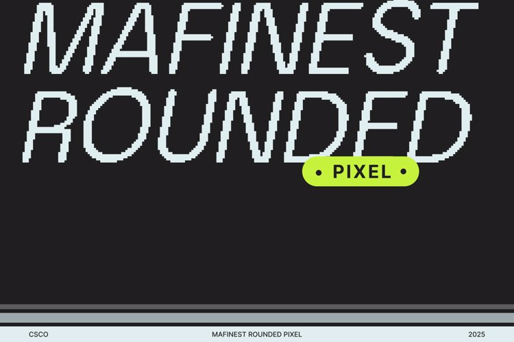 Preview of Mafinest Rounded Pixel Font