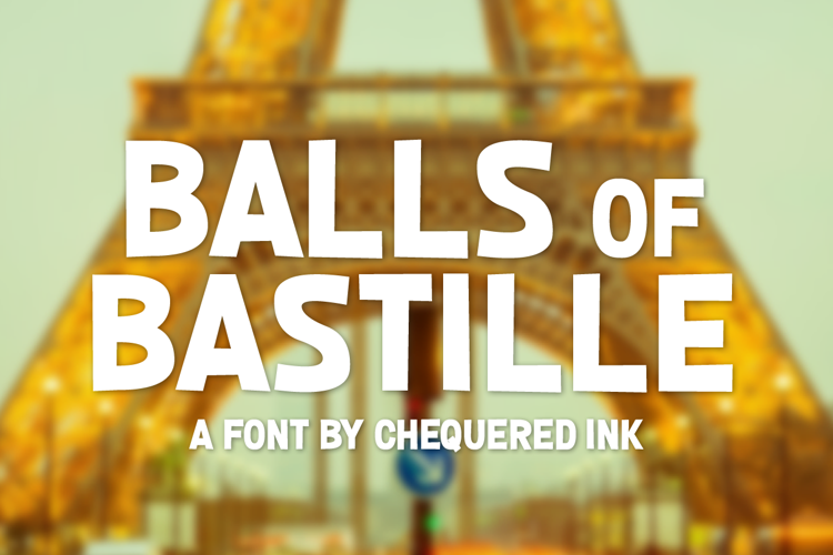 Balls of Bastille Font