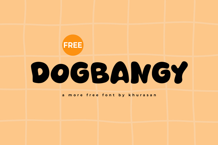 Preview of Dogbangy Font