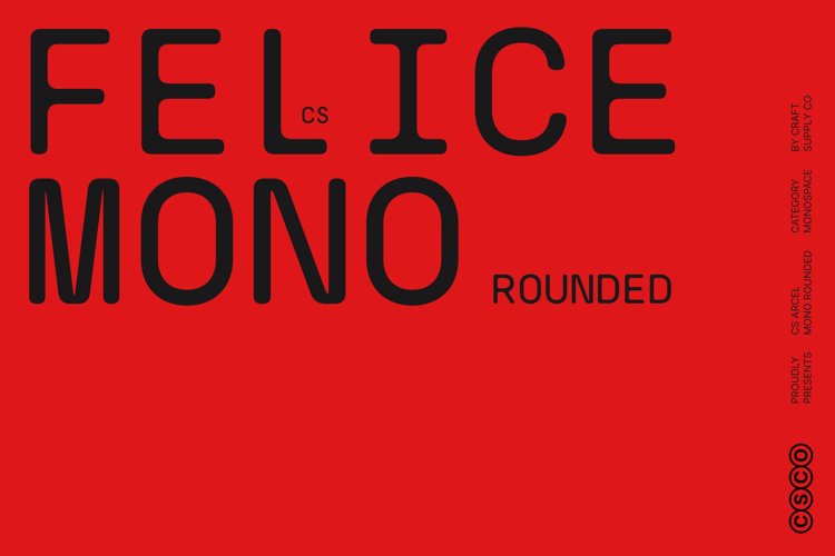 Preview of CS Felice Mono Rounded Font