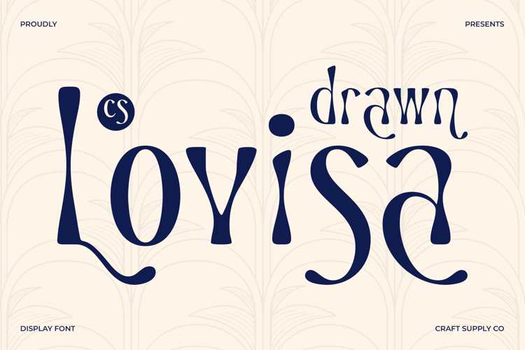 CS Lovisa Drawn Font