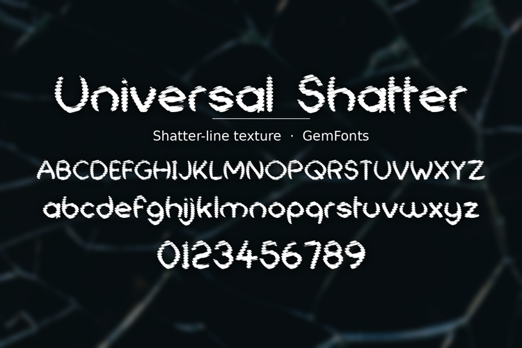 Preview of Universal Shatter Font
