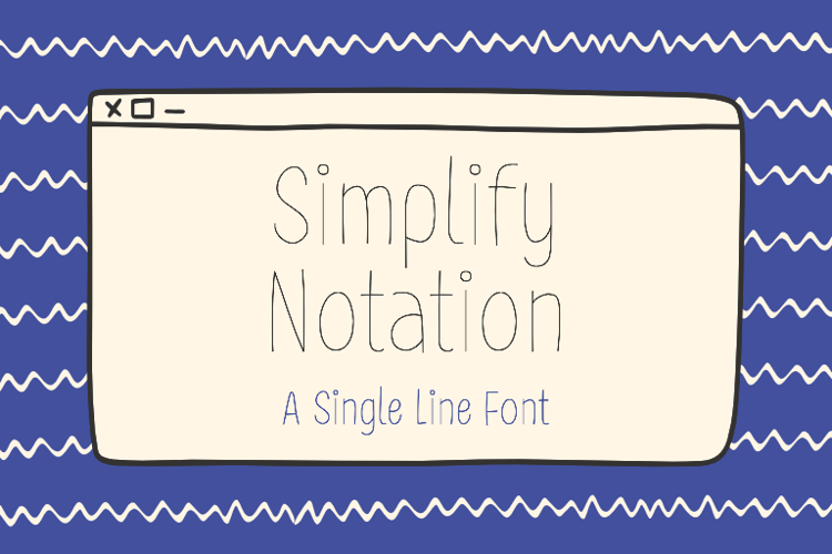 Simplify Notation Single Line Font