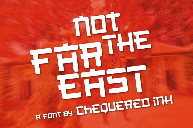 Not the Far East Font