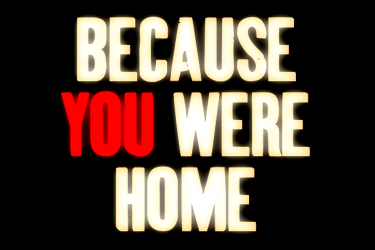 Because You Were Home Font