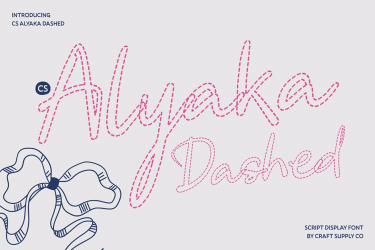 Preview of CS Alyaka Dashed Font
