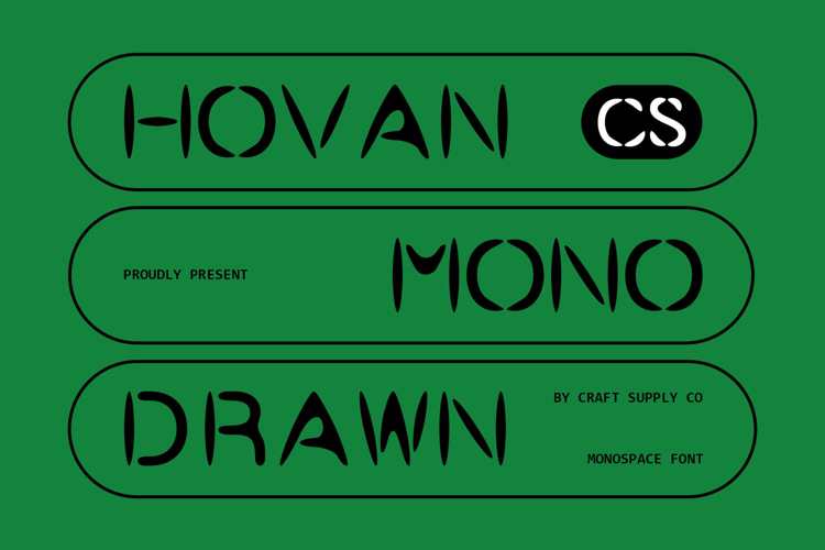 Preview of CS Hovan Mono Drawn Font