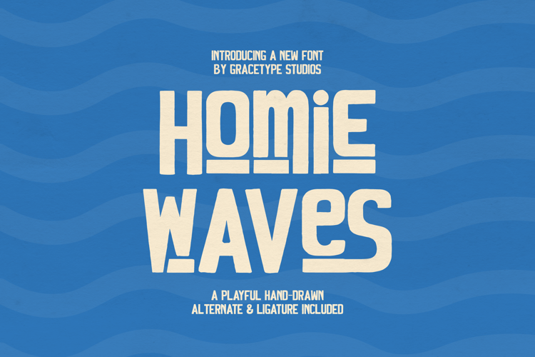 Preview of Homie Waves Font