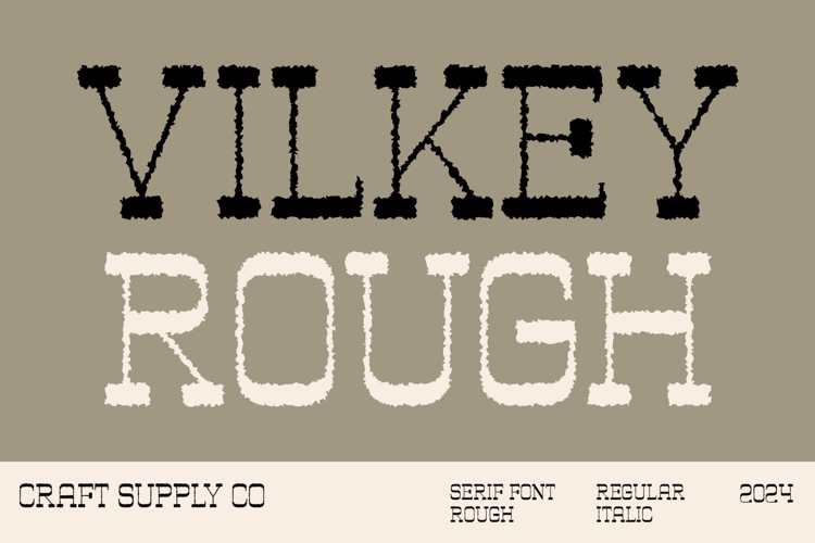 Vilkey Rough Font