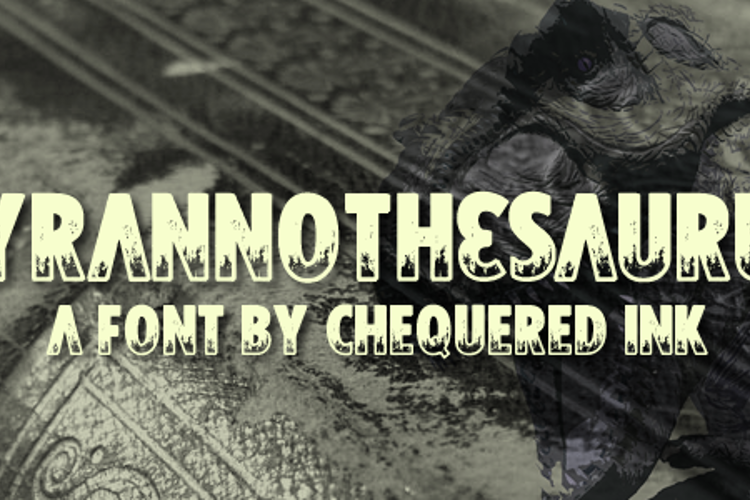 Tyrannothesaurus Font