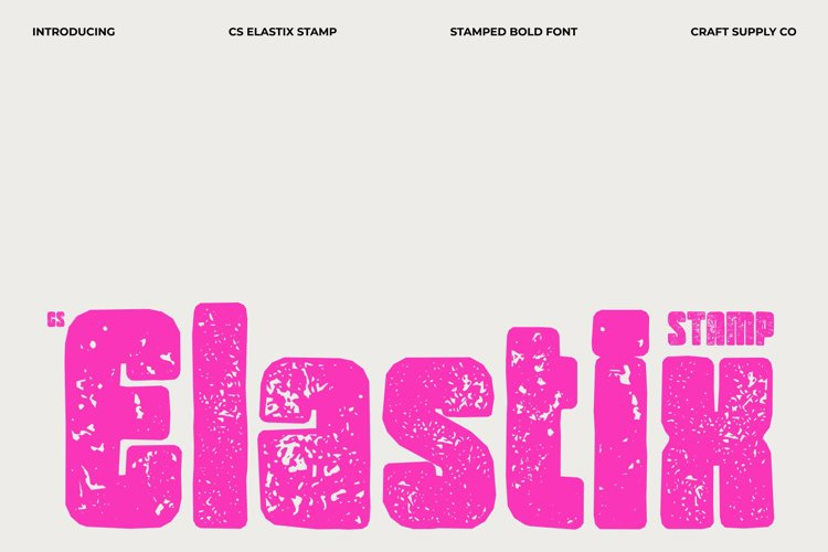 Preview of CS Elastix Stamp Font